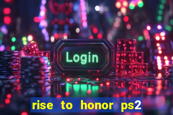 rise to honor ps2 iso pt br